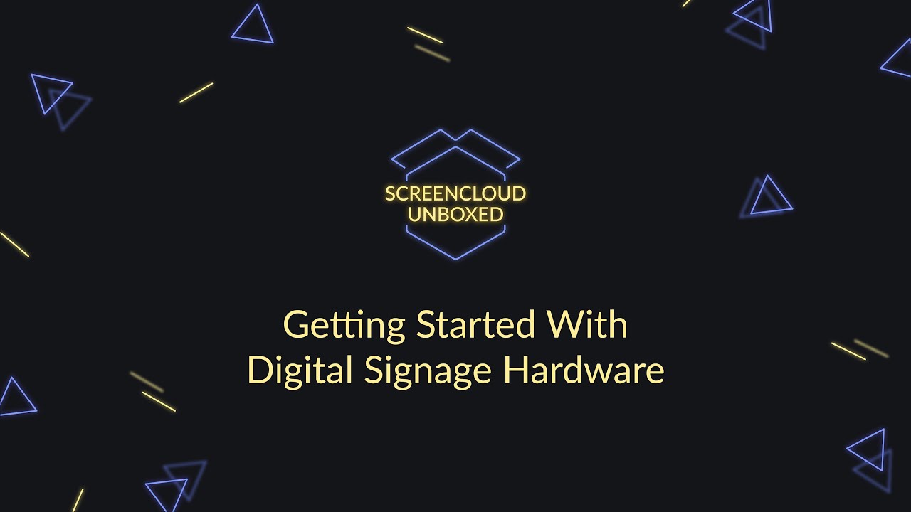 Getting Started with Digital Signage - ScreenCloud Unboxed