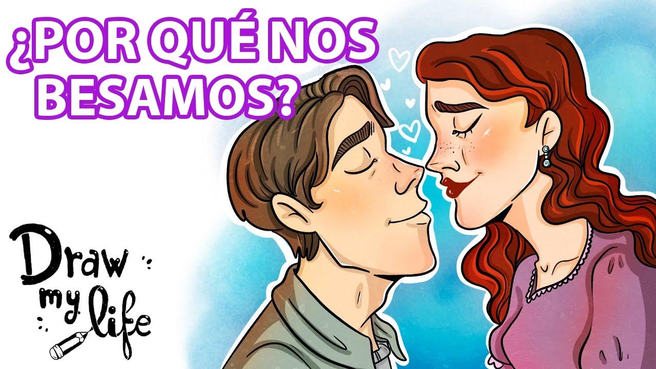 ¿POR QUÉ NOS BESAMOS?💋 😘  La CIENCIA tras los BESOS | Draw My Life en Español