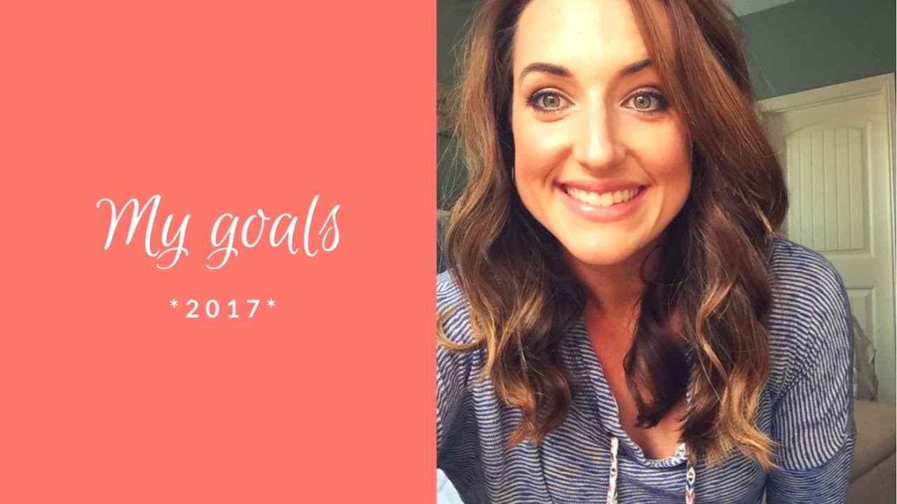 MY PERSONAL 2017 GOALS