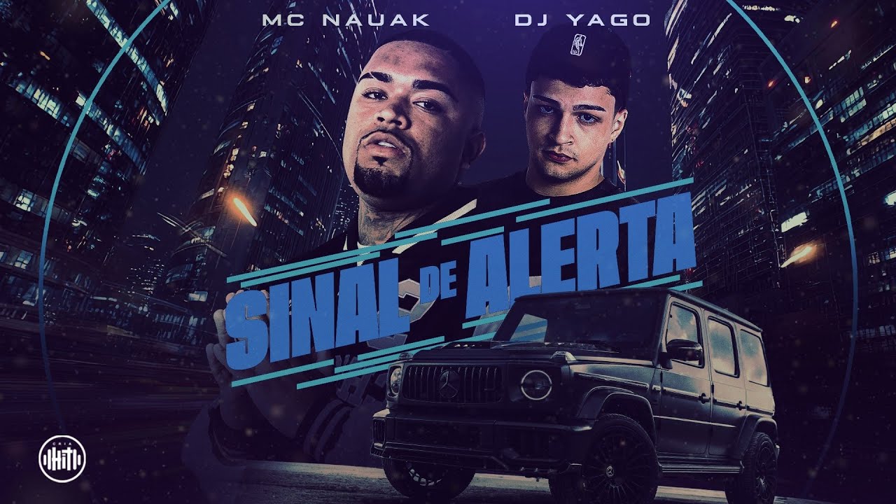 SINAL DE ALERTA - MC Nauak (Áudio Oficial) DJ Yago