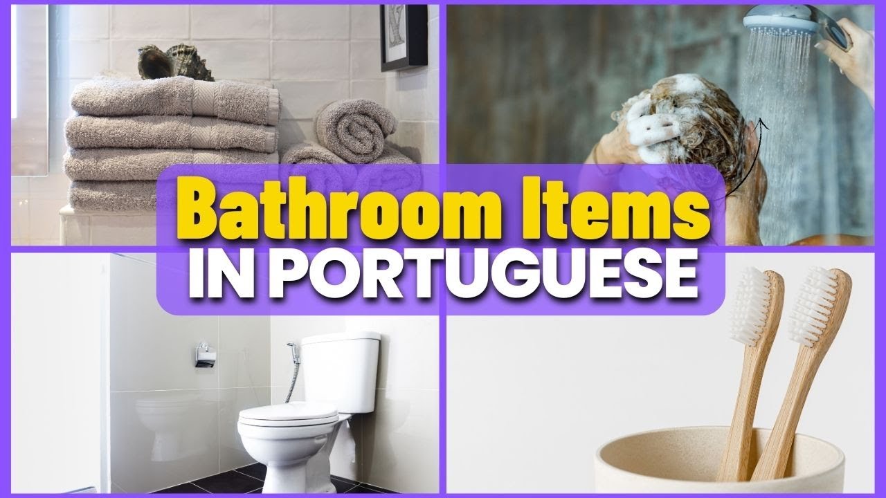 Bathroom In Portuguese | Bathroom Items In Portuguese | Portuguese Language