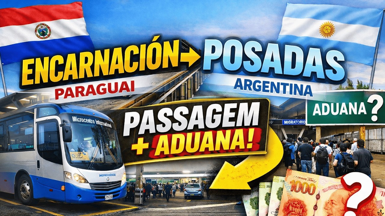 Encarnación → Posadas de ônibus: preço da passagem, aduana e como atravessar a fronteira