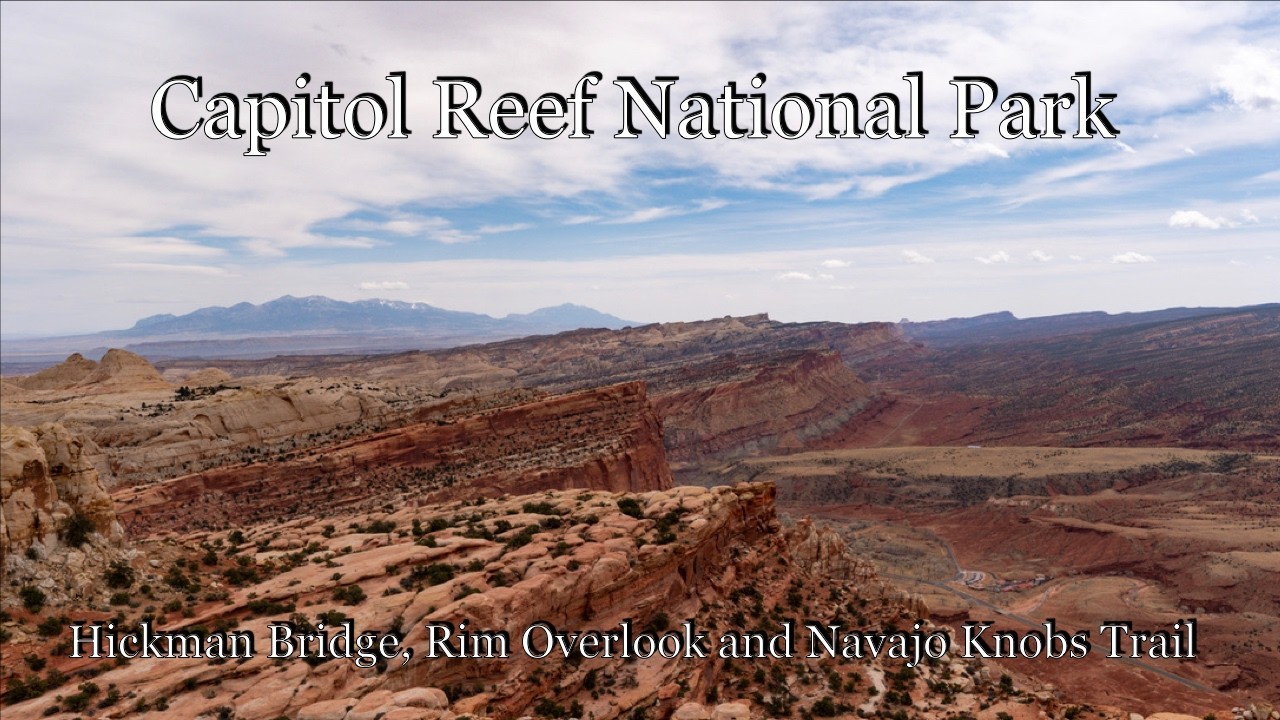 Hickman Bridge, Rim Overlook and Navajo Knobs Trail | Capitol Reef National Park