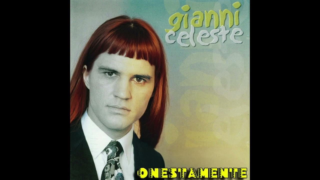 Gianni Celeste - Onestamente (Sinceramente Annalisa)