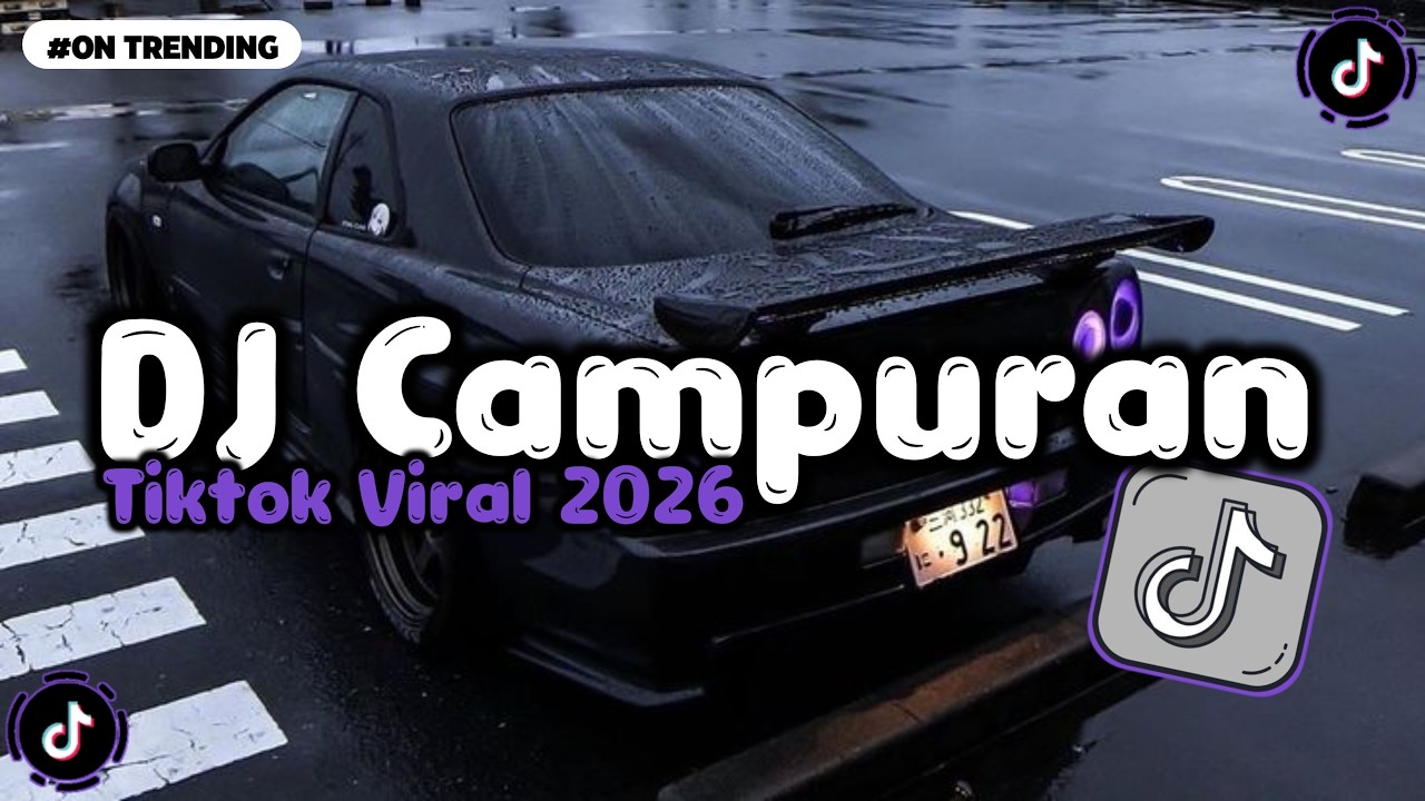 DJ CAMPURAN VIRAL TIK TOK TERBARU 2026 FULL BASS JEDAG JEDUG MENGKANE