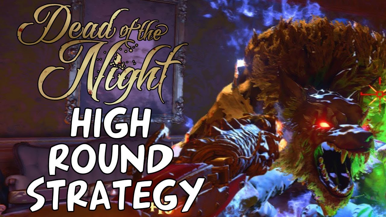 &ldquo;Dead Of The Night&rdquo; BEST High Round Strategy! EASY Camping Spot In Dead Of The Night (BO4 Zombies)