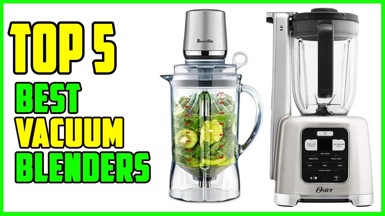 TOP 5 Best Vacuum Blenders 2026 | That Will Change Your Blending Game