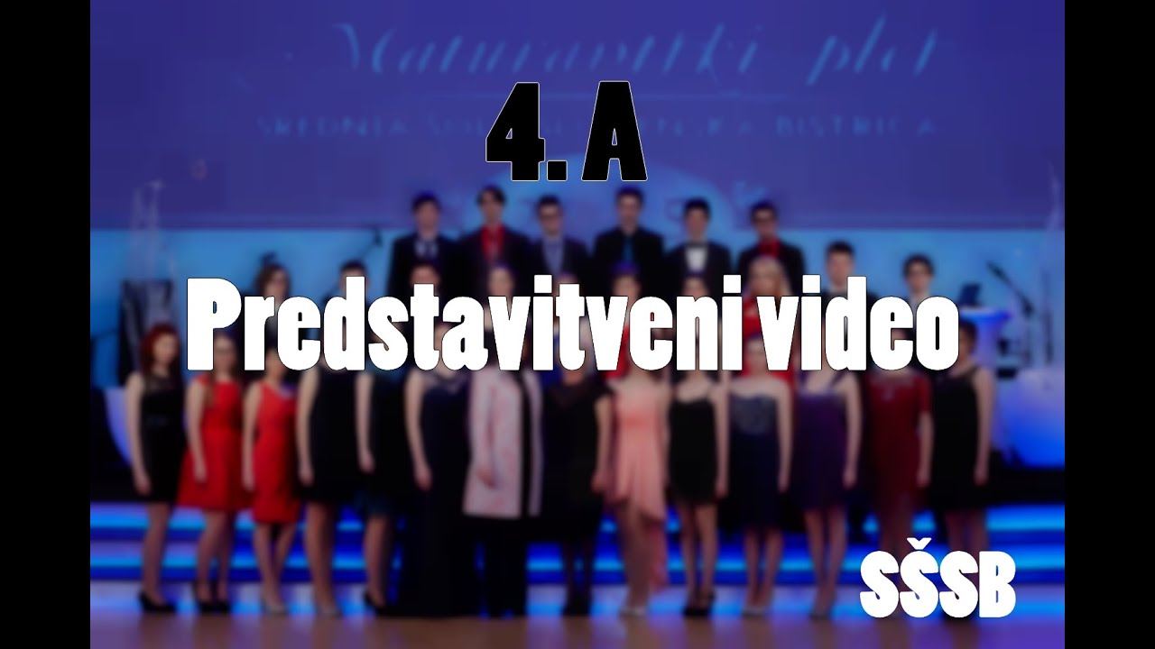 4.A SŠSB - predstavitveni video 2015