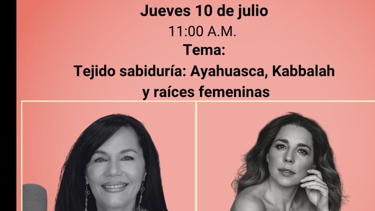 Tejiendo sabiduría: ayahuasca, Kabbalah y raíces femeninas