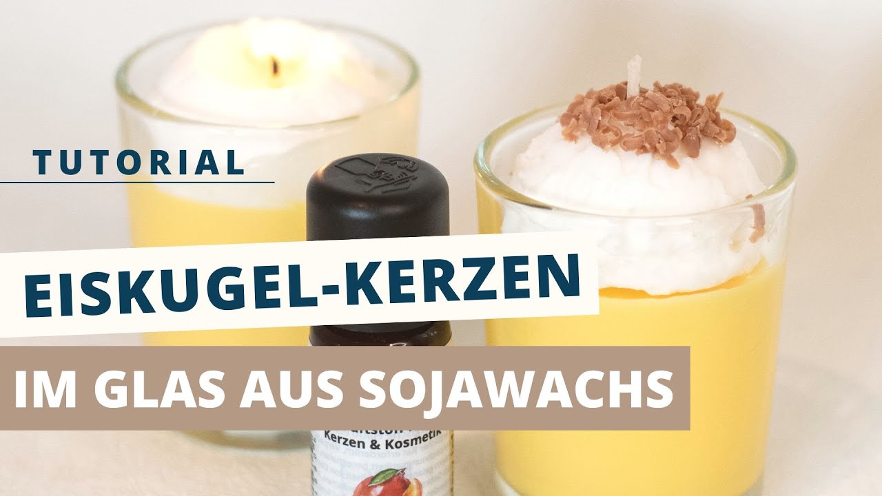 Dessertkerzen selber machen // Eiskugelkerzen im Glas mit Sojawachs