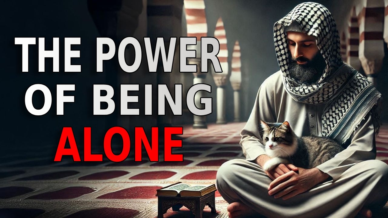 This Is Why Allah Wants You To Be Alone | ISLAM