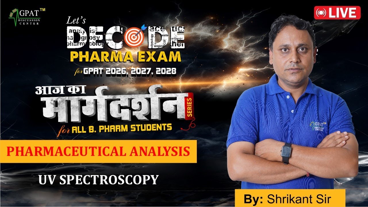 GPAT 2026/27/28 | P' ANALYSIS- UV SPECTROSCOPY-II  | आज का मार्गदर्शन GPAT PREP. #uv #spectroscopy