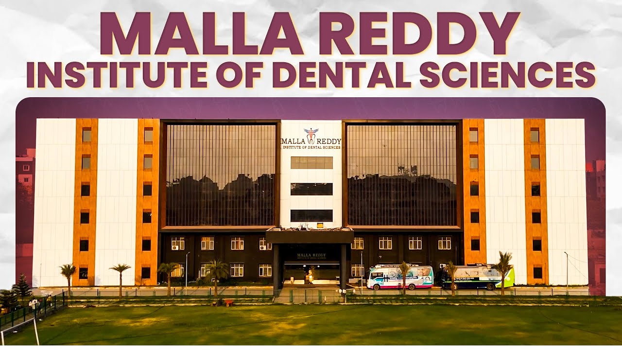 Malla Reddy Institute of Dental sciences - MRIDS
