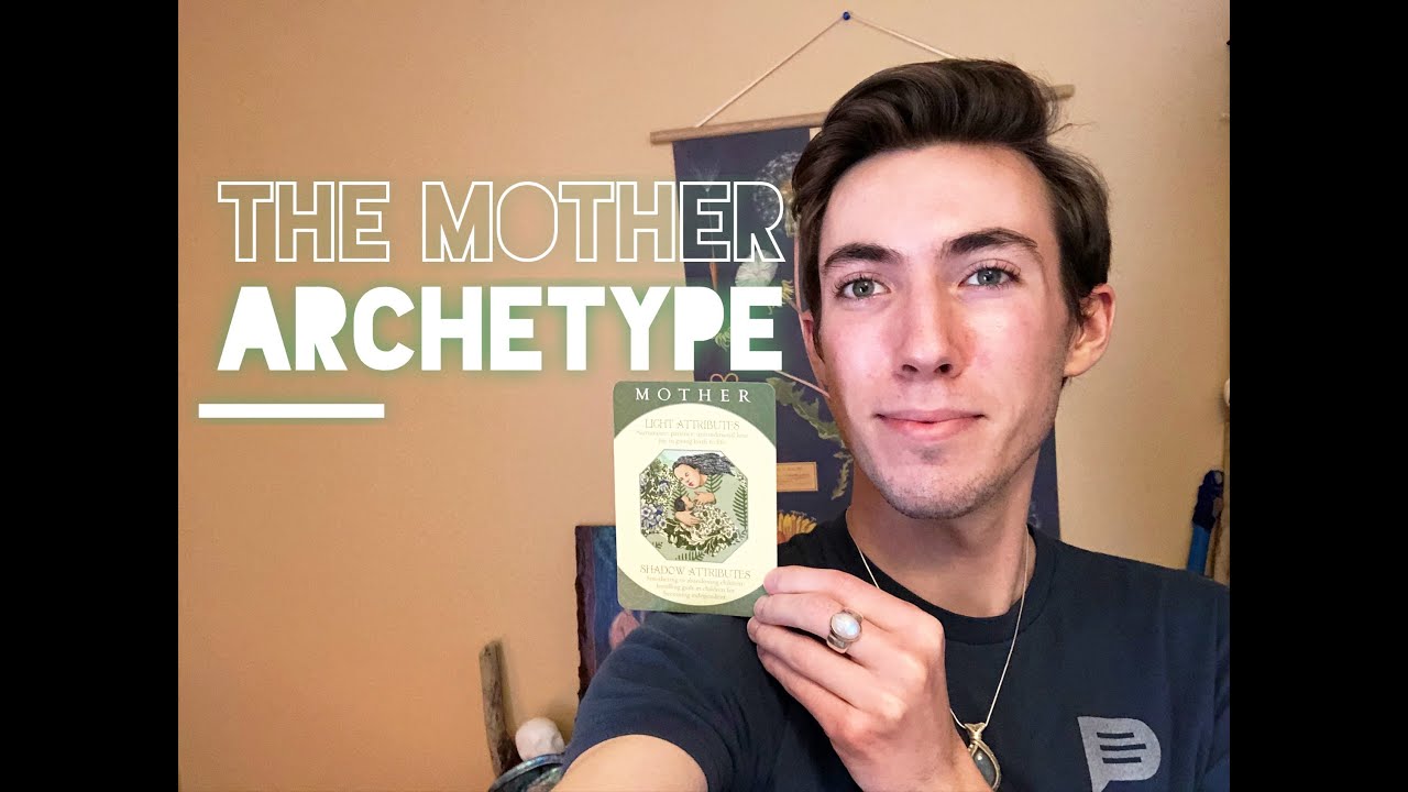 Universal Archetypes: The Mother