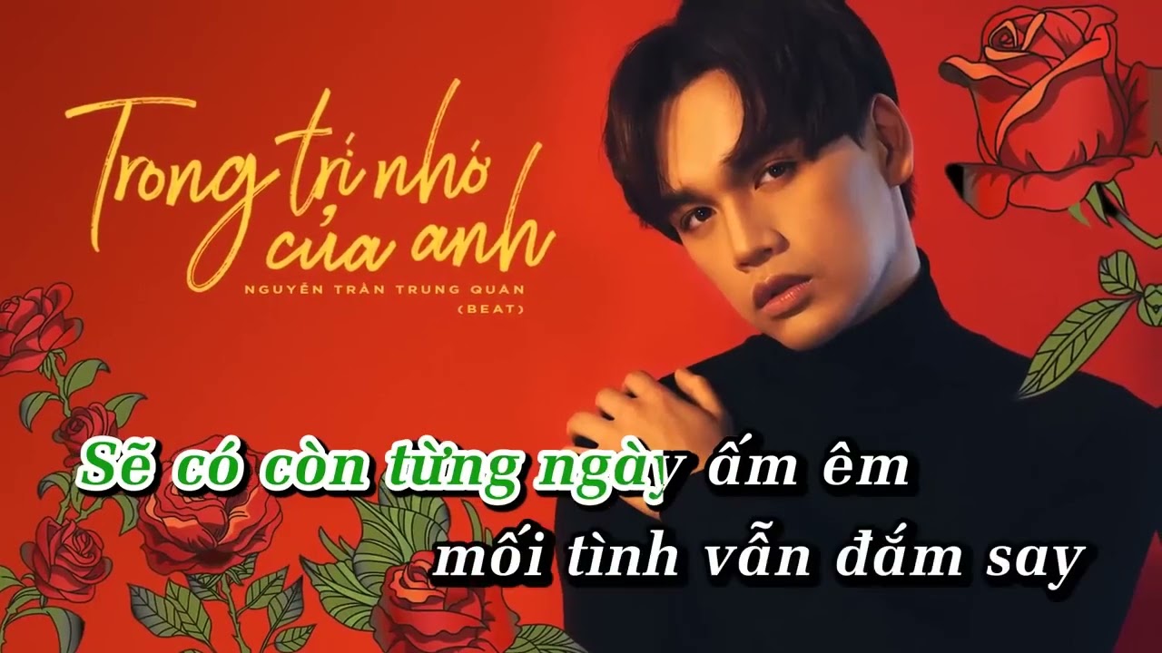 Karaoke - Trọng Tr&iacute; Nhớ Của Anh - Nguyễn Trần Trung Qu&acirc;n #ngantiger#karaokemoinhat#karaoke