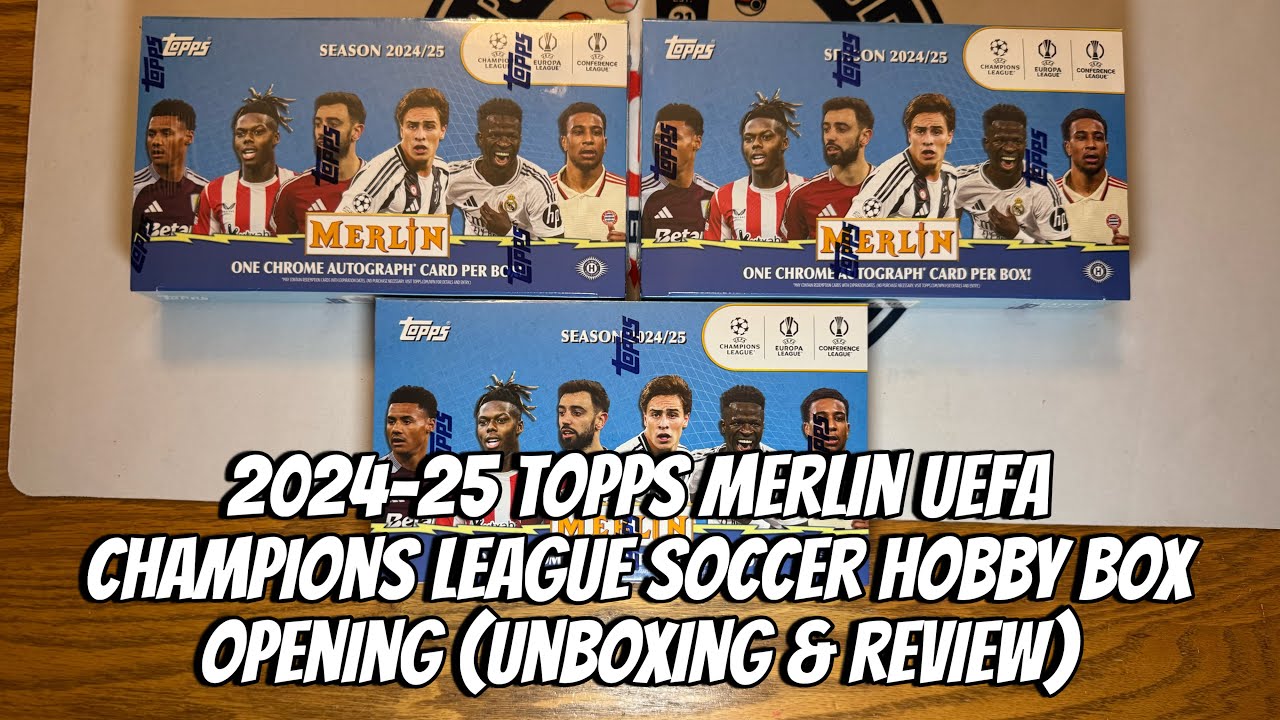 Распаковка и обзор коллекционной коробки Topps Merlin UEFA Champions League Soccer 2024-25