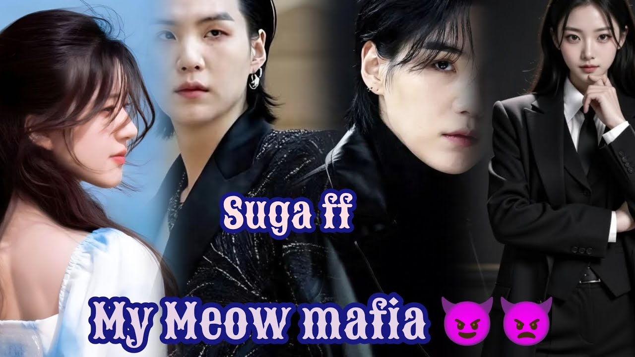 Suga ff 😎🤟# my meow mafia 😈👿// short 1// hope you like it 🤗.
