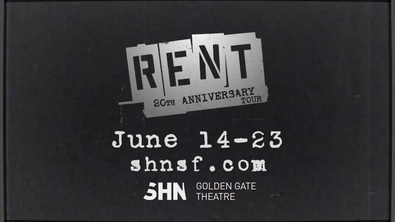 RENT 20th Anniversary Tour | June 14–23 in San Francisco