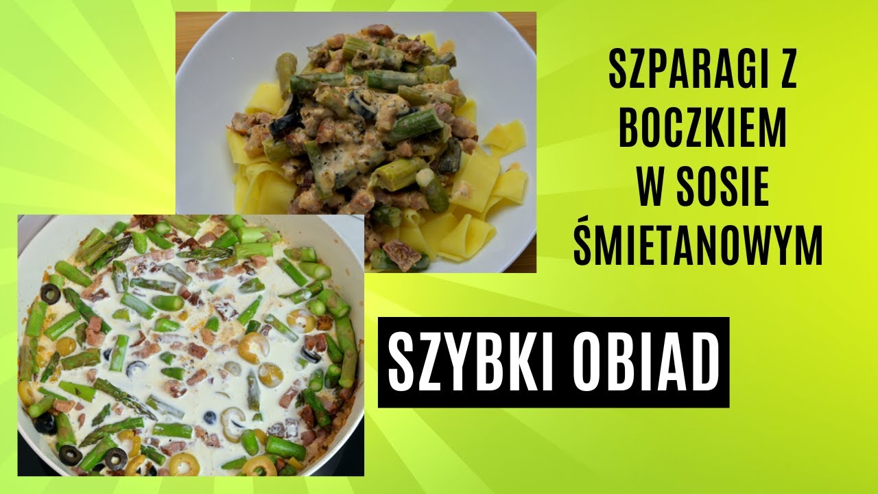 Szparagi z boczkiem w sosie śmietanowym.