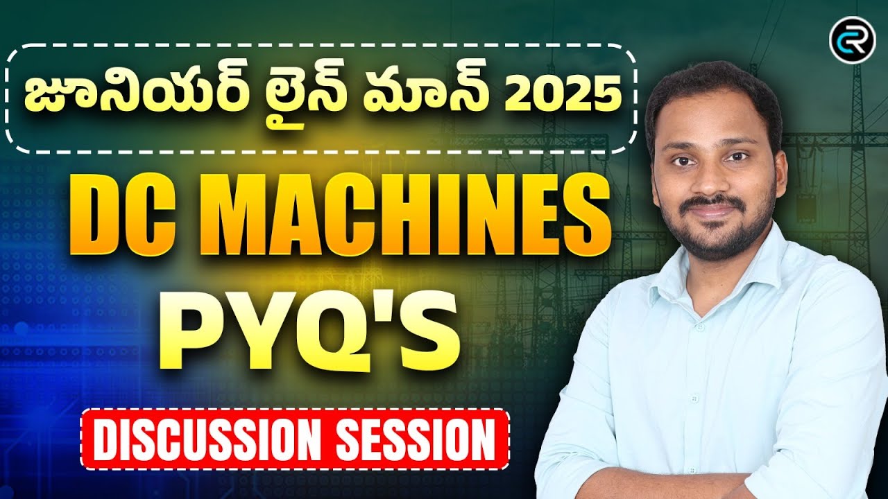 JLM 2025 - DC Machines Previous Year Questions Discussion | Junior Line Man Classes !!!