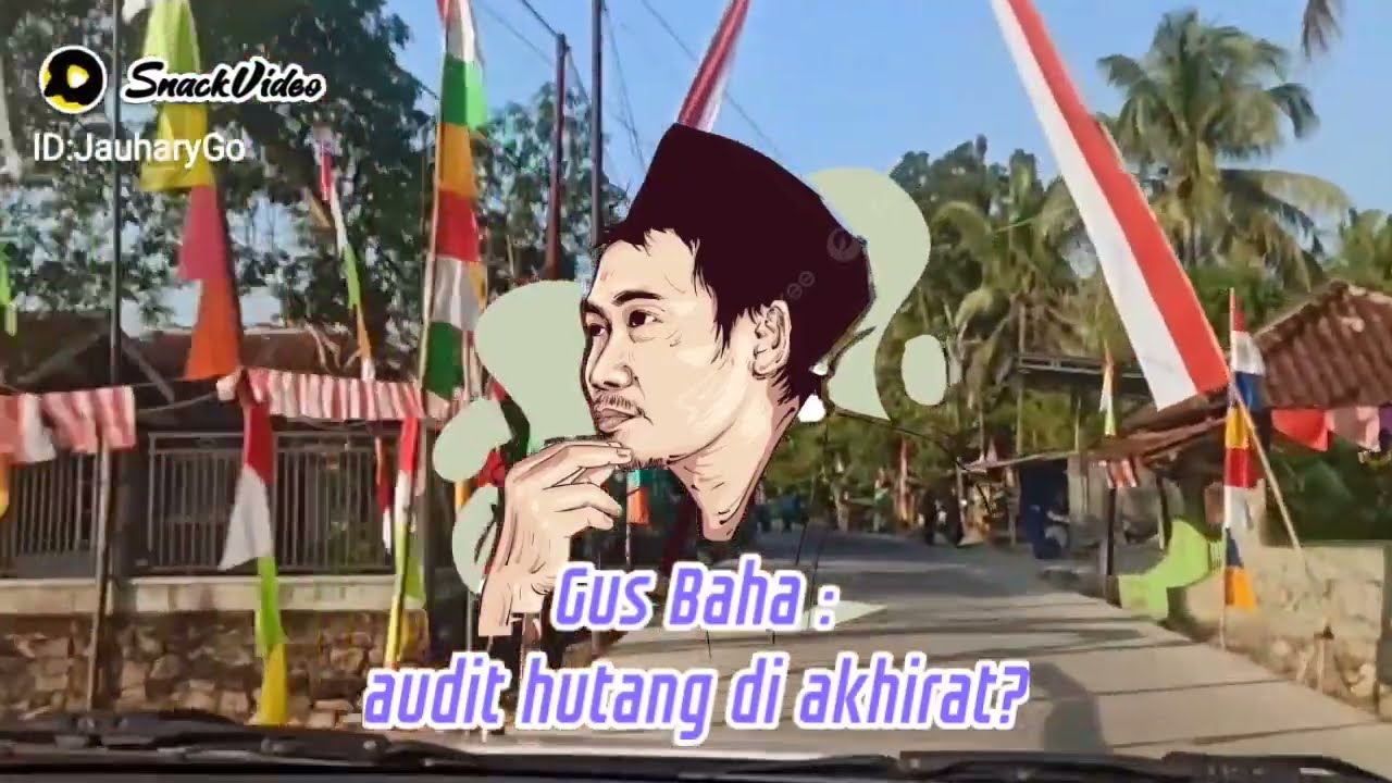 Gus Baha : audit hutang di akhirat?