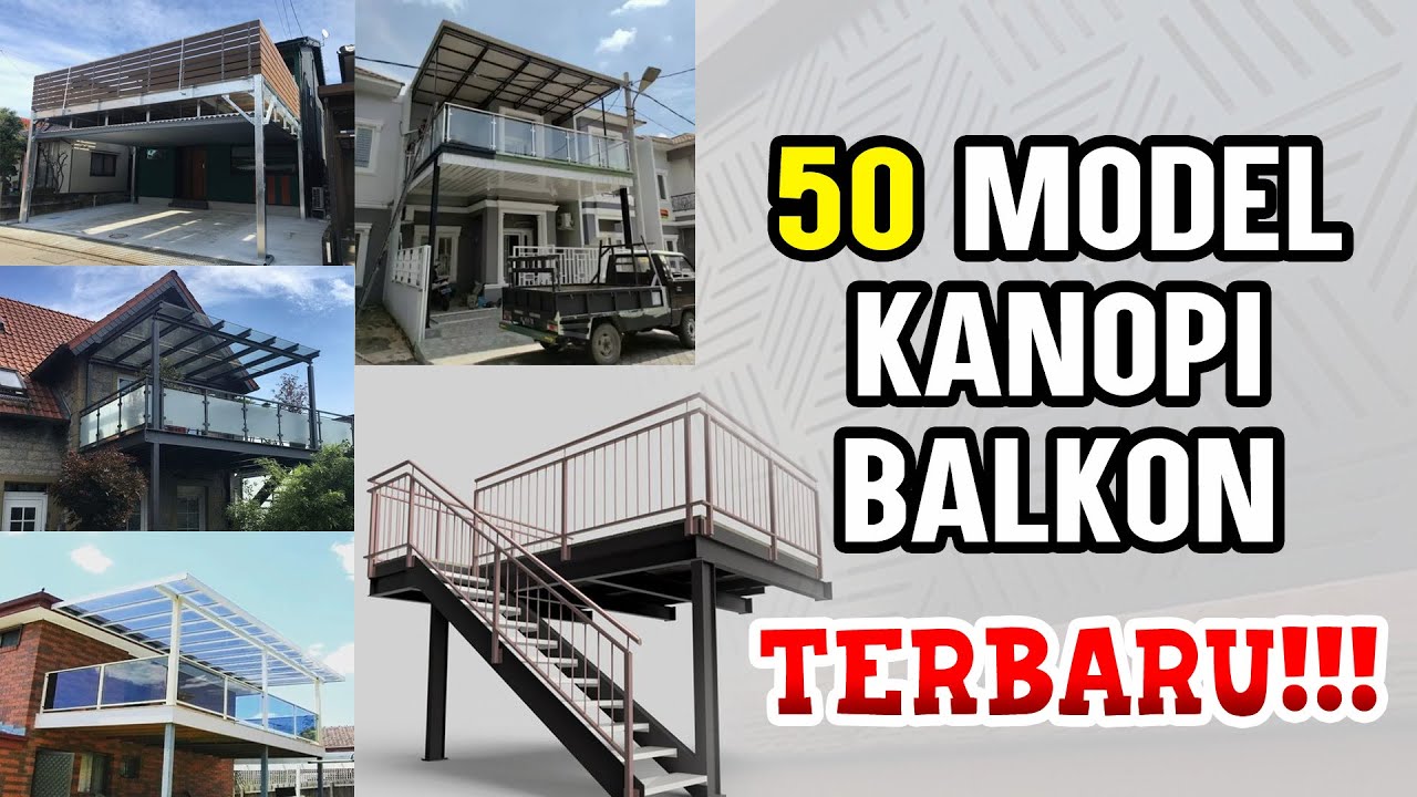 MODEL KANOPI BALKON MINIMALIS TERBARU 2023