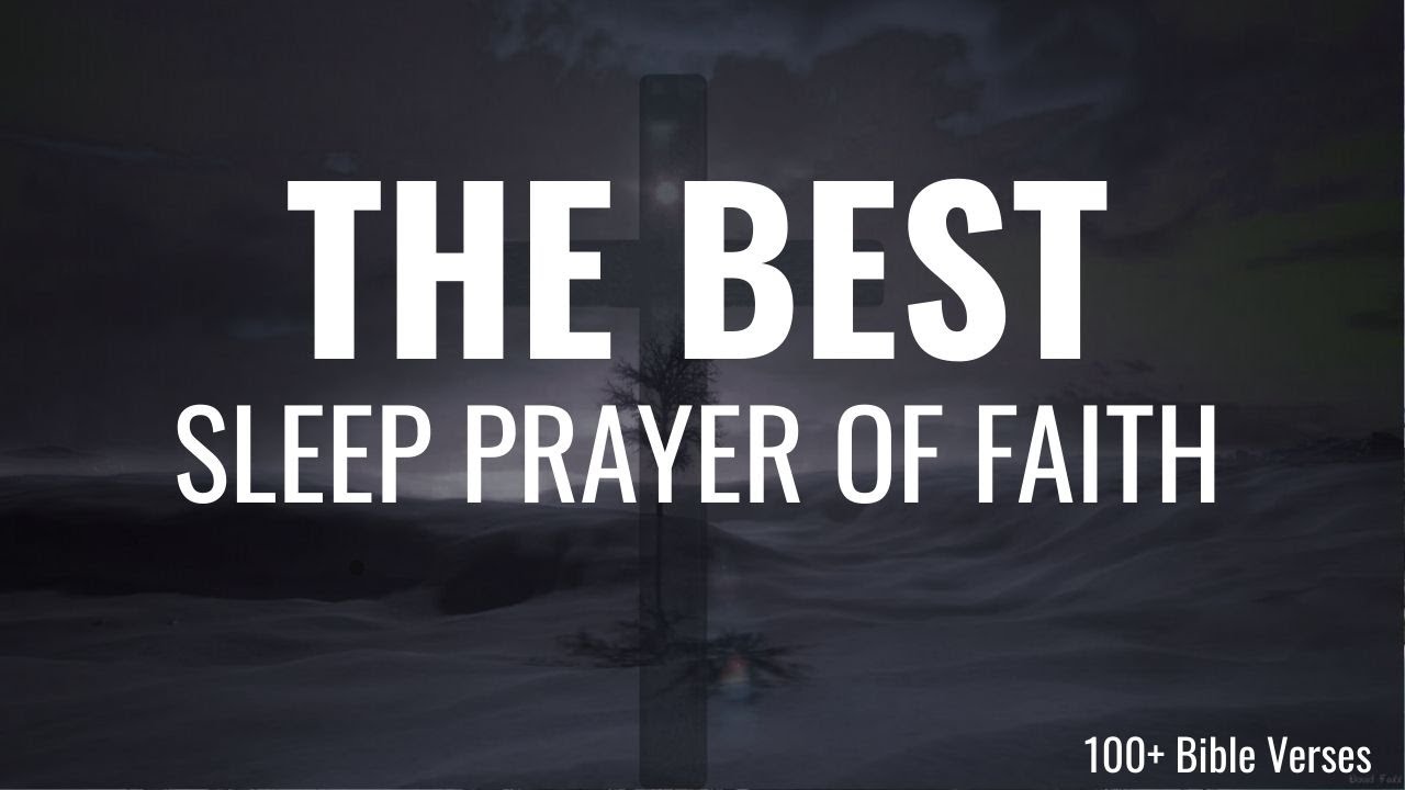 Best Sleep Prayer - Powerful Bedtime Prayer of Mountain Moving Faith