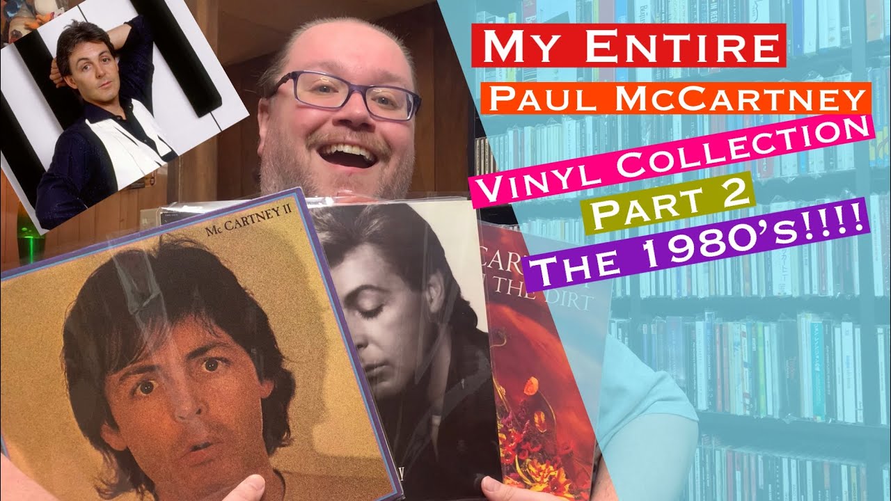 My Entire Paul McCartney Vinyl Collection Part 2. The 1980’s!!!!
