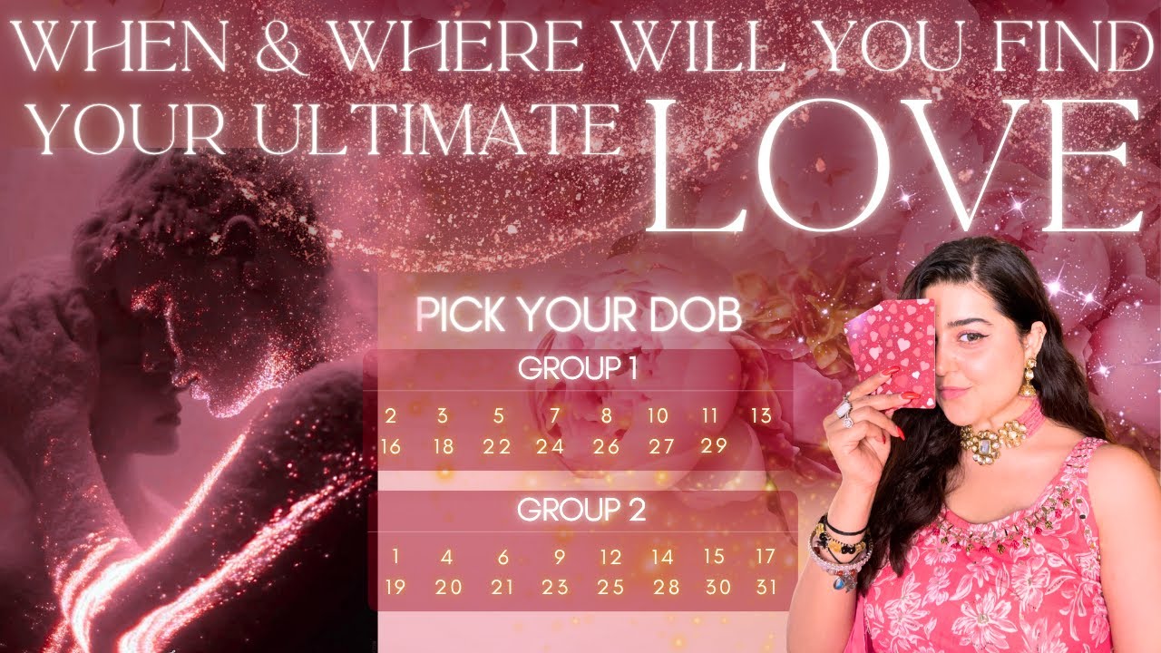 Pick your DOB💖Aap apne ULTIMATE LOVE se Kab & Kahan Milenge? Is it Marriage/Relationship/Connection🔮