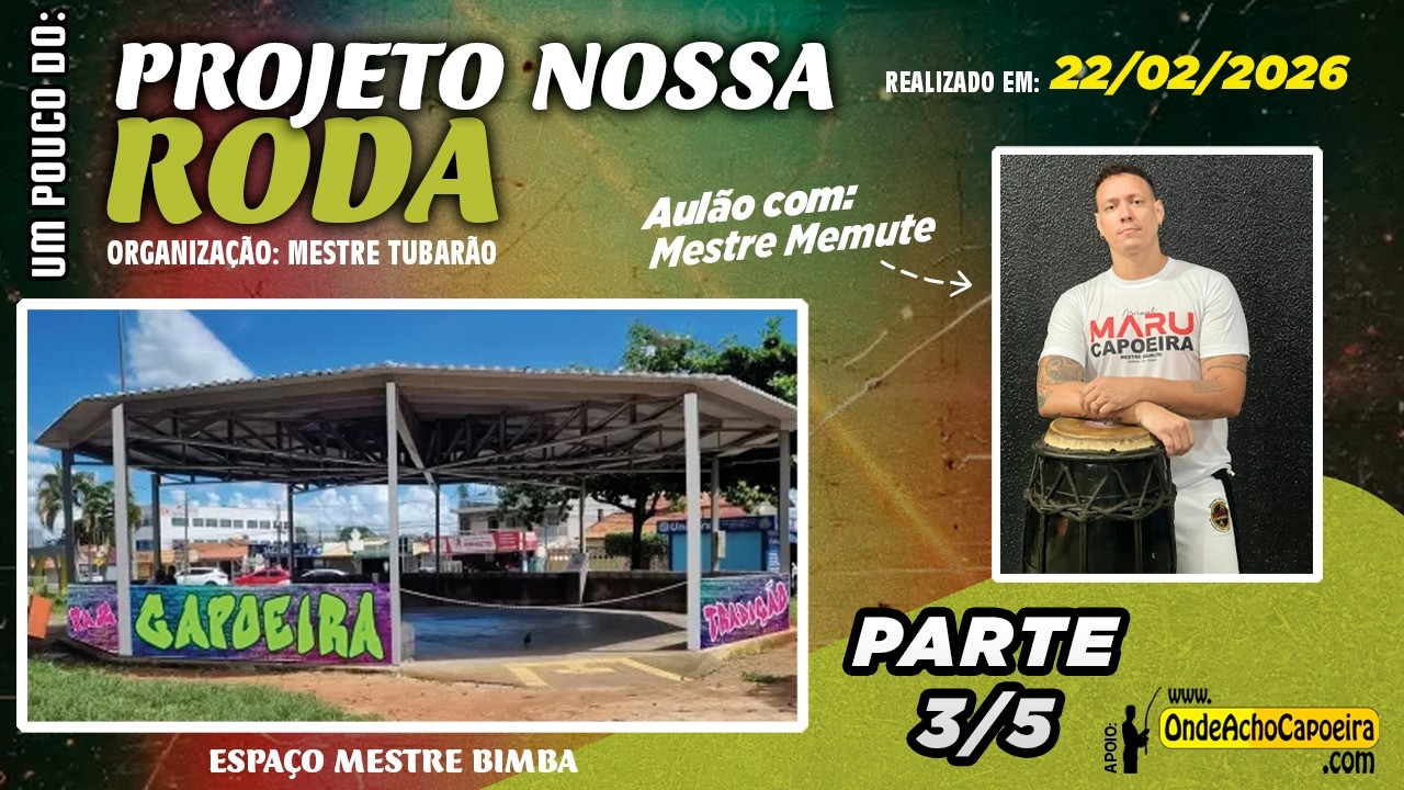 22/02/2026 - Projeto Nossa Roda - Parte 3/5