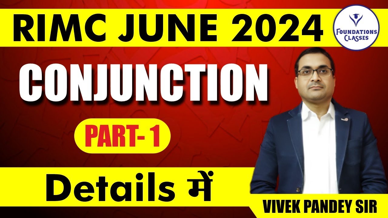 Conjunction&nbsp;Part-1 | Conjunction in English Grammar | RIMC Exam June 2024 |By Vivek Pandey&nbsp;sir