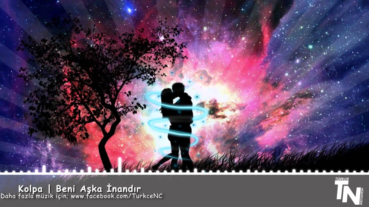 Nightcore - Beni Aşka İnandır