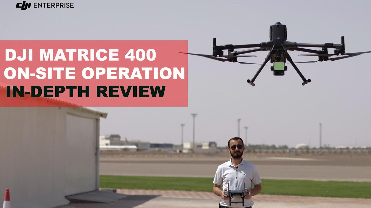 DJI Matrice 400: Field Operation & Full Review Test Fly