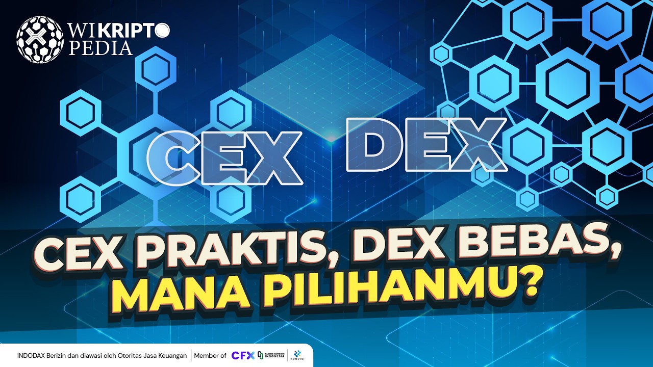 Apa Itu DEX dan Bedanya dengan CEX?