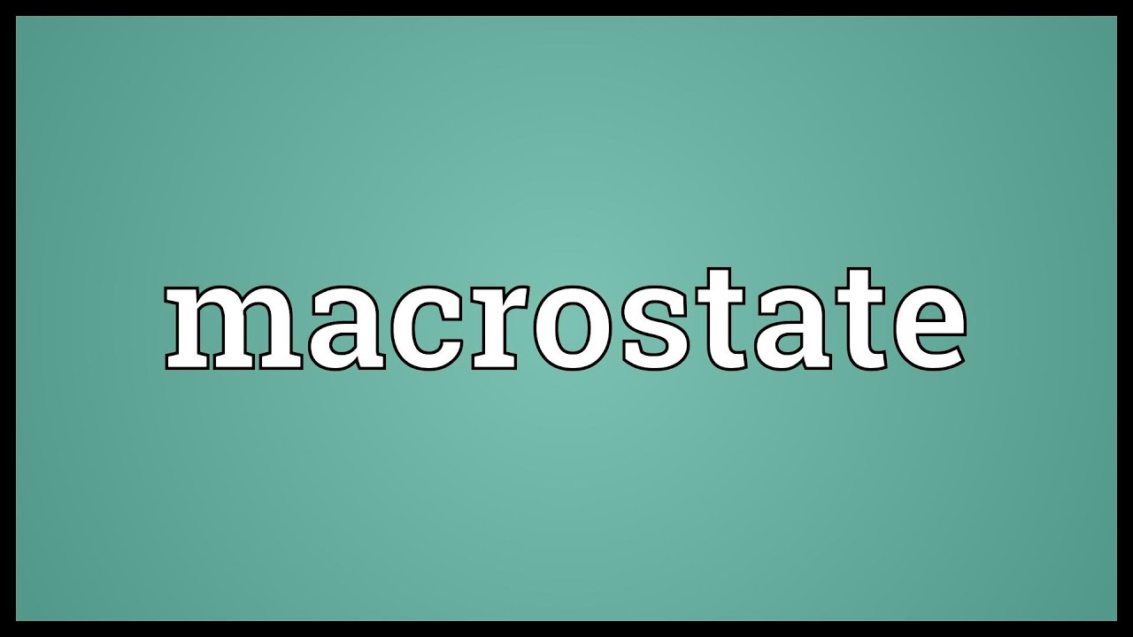 Macrostate Meaning