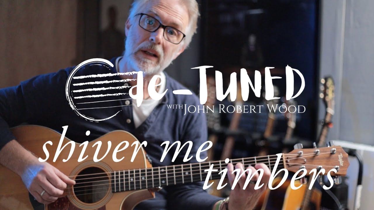 Shiver Me Timbers deTUNED