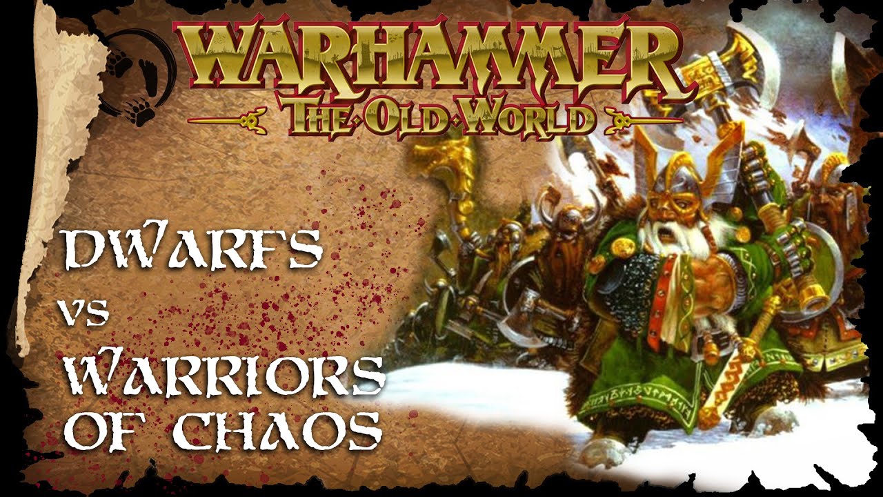 Dwarfs vs Warriors of Chaos - The Old World Battle Report - Warhammer Fantasy Batrep
