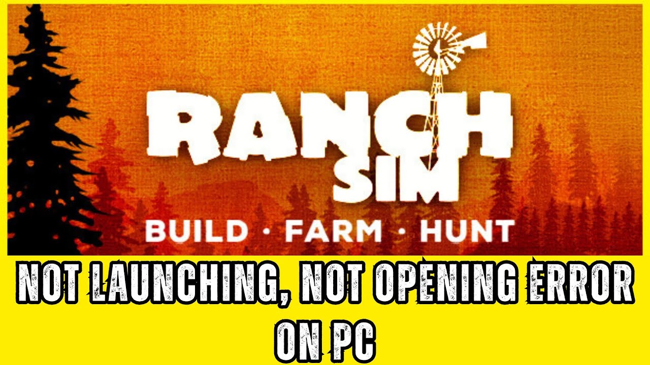 Как исправить ошибку «Ranch Simulator: Build, Hunt, Farm не запускается, не открывается» на ПК