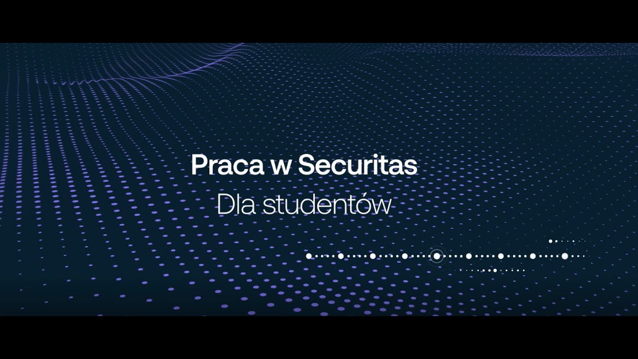 Praca w Securitas: Dla Student&oacute;w