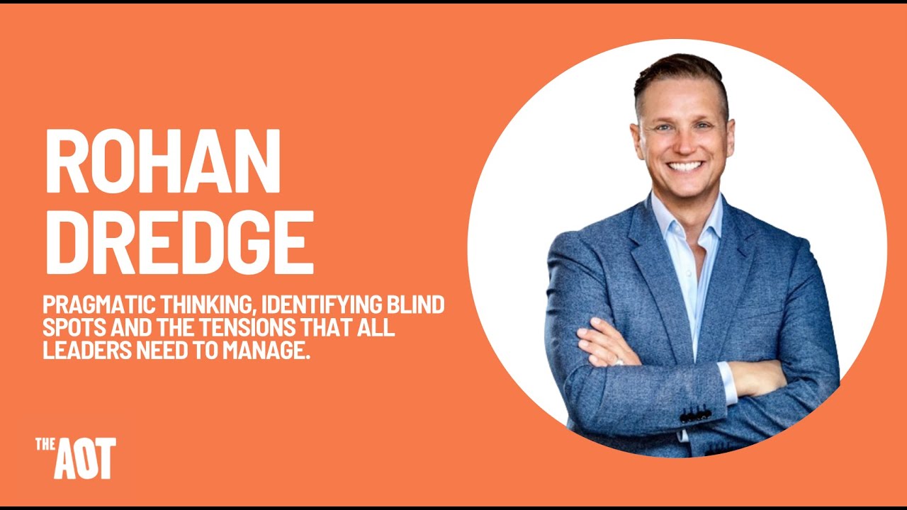 Rohan Dredge: Pragmatic Thinking and identifying blind spots
