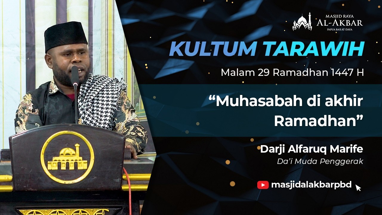 Muhasabah di akhir Ramadhan - Darji Alfaruq Marife