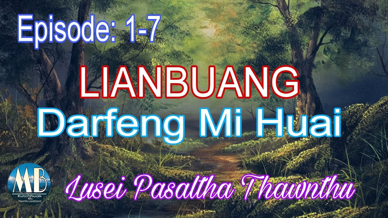 LIANBUANG DARFENG MI HUAI# Episode: 1-7