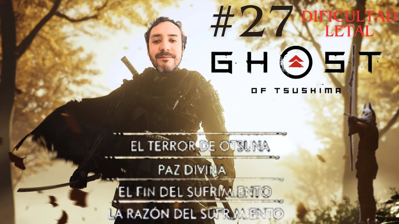Ghost of Tsushima / #27 LOS MONGOLOS LO QUIEREN TOOOO - Dificultad Letal