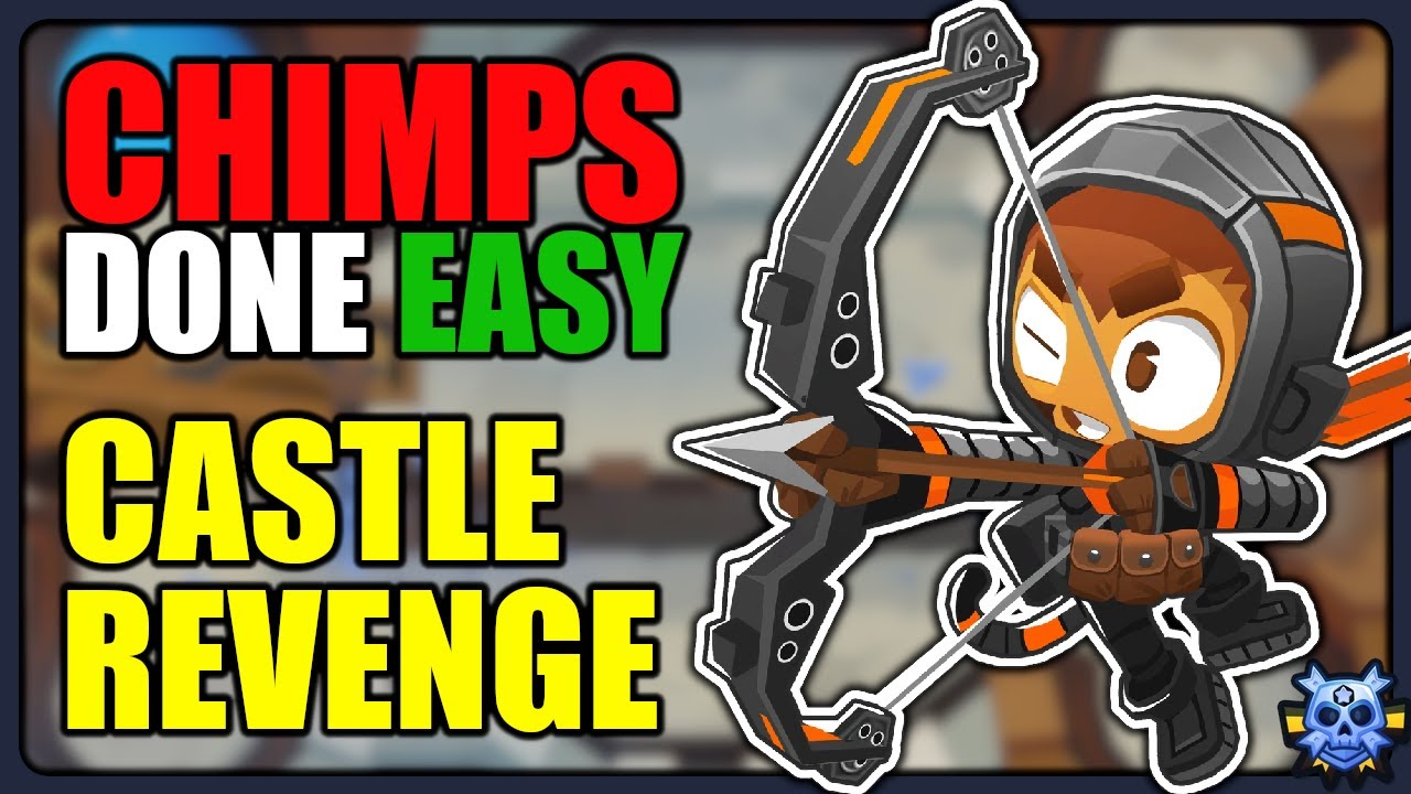 CASTLE REVENGE - CHIMPS (Works in 2026) | Easy Strategy for Black Border | BTD6