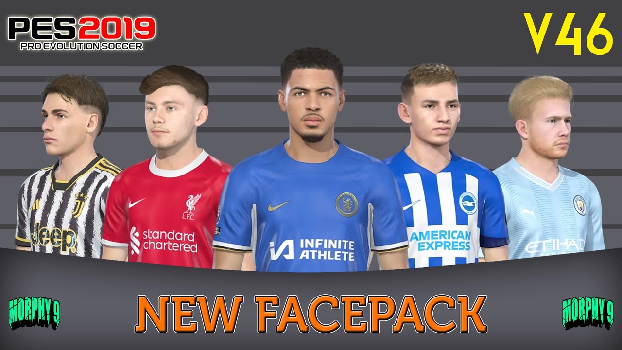 PES 2019 | NEW FACEPACK V46 CPK & SIDER VERSION | FACED MIXED