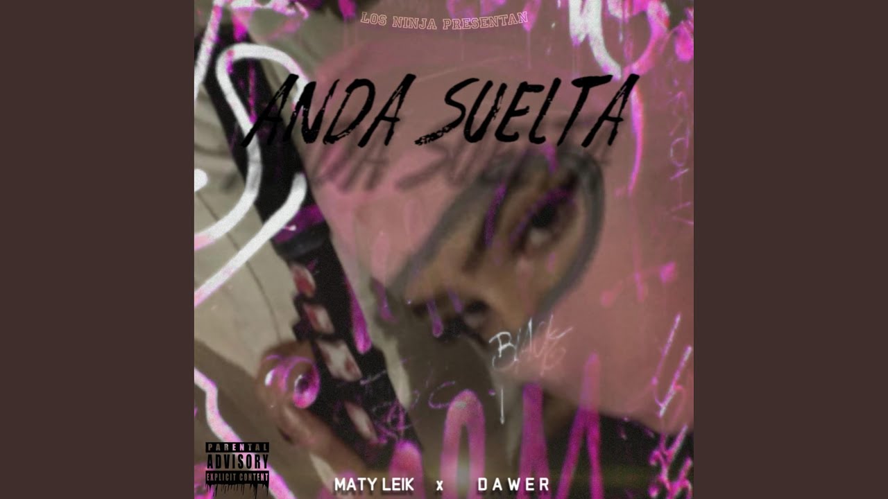 Anda Suelta (feat. Maty Leik)