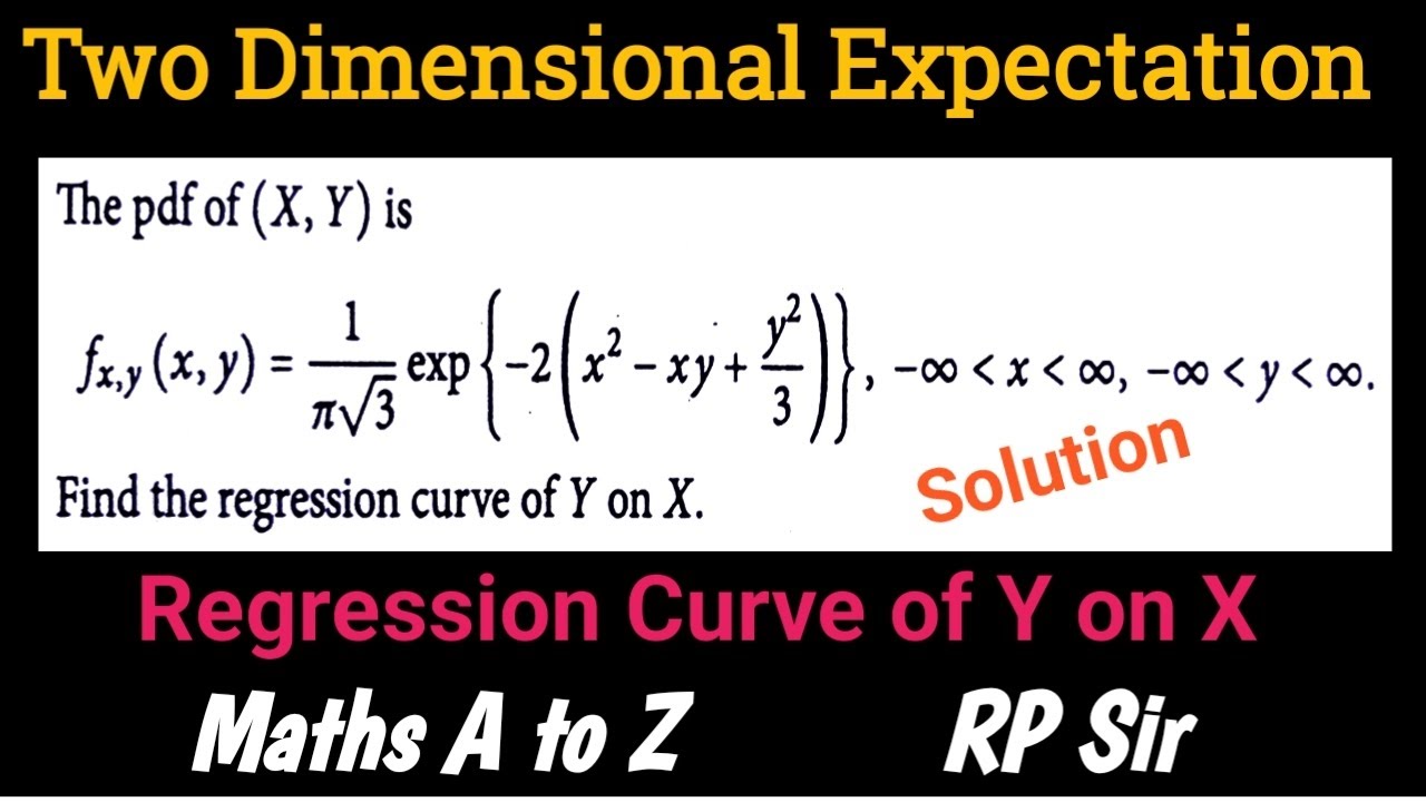 The PDF of (X,Y) is f(x,y)=1/(π√3)exp{-2(x^2-xy+y^2/3)}. Find the regression curve of Y on X.