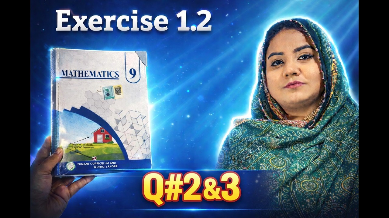 Class 9th Mathematics New book Exercise 1.2 | Q2 & 3 Complete
