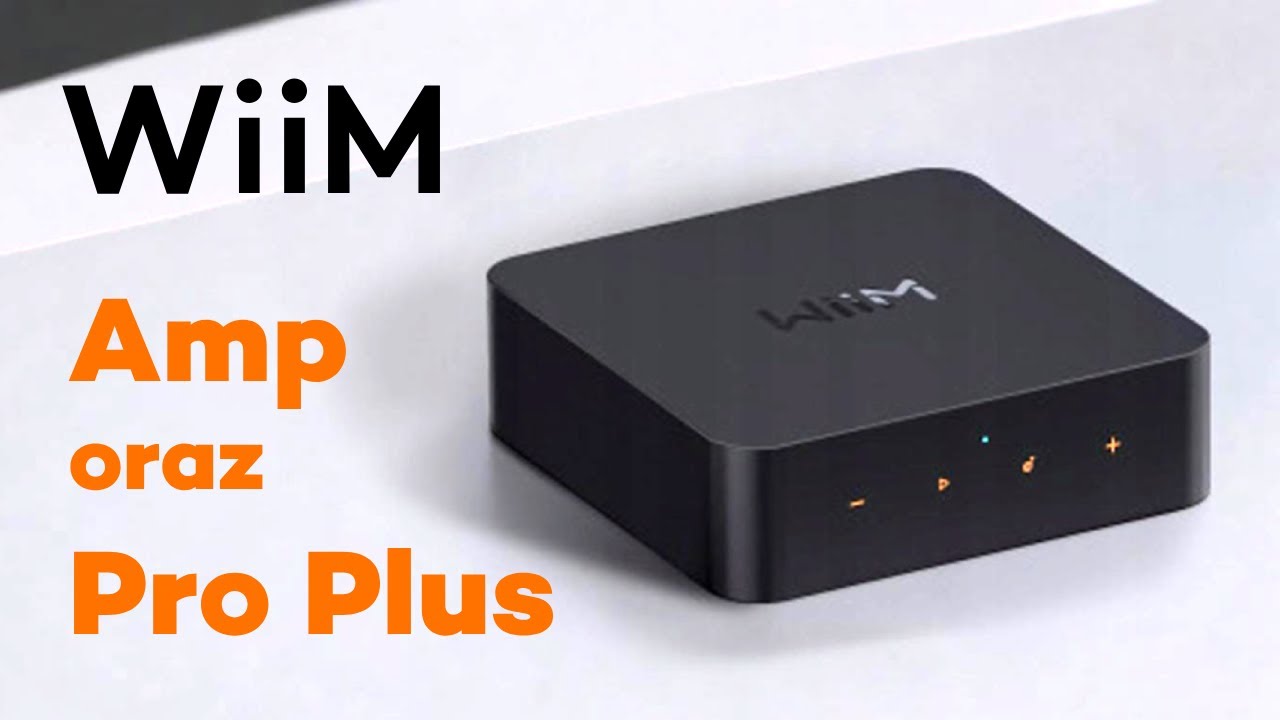 Wiim Amp oraz Wiim Pro Plus