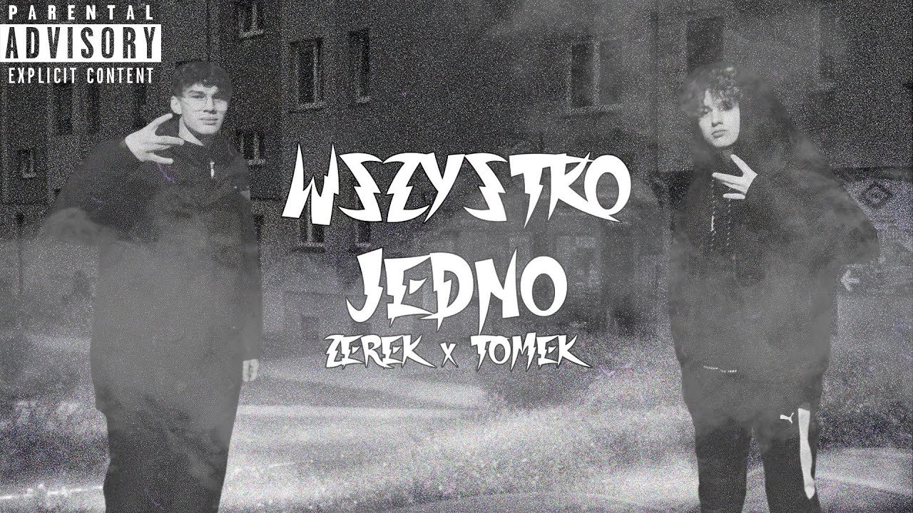 ZEREK x TOMEK - WSZYSTKO JEDNO (Audio)